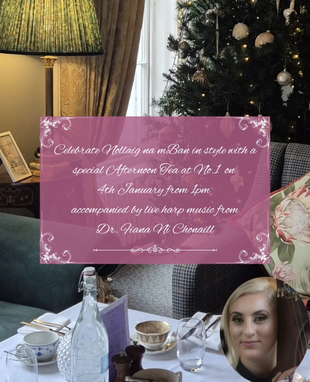 Image of a table with a Christmas tree in the background and a small picture of Fiana Ní Chonaill and descriptive writing giving the information about afternoon tea for Nollaig na mBan.